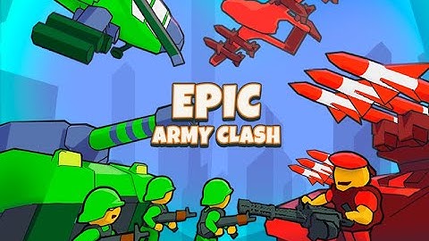 Epic Army Clash Walkthrough