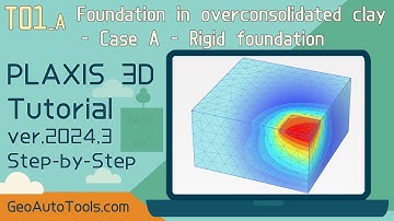🎥 PLAXIS 3D 2025 Tutorial 1A - Settlement of a Foundation in Clay - Rigid foundation (Step-by-Step)
