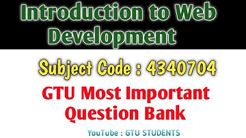 4340704 : Introduction to Web Development #gtu #important #question #material #computer #engineering