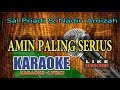 Sal Priadi & Nadin Amizah - Amin Paling Serius Karaoke (Original Key HD)