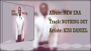 Kizz Daniel, Kiss Daniel | Nothing Dey [Official Audio]