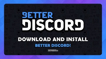 How To: Download and Install BetterDiscord - (Tutorial)