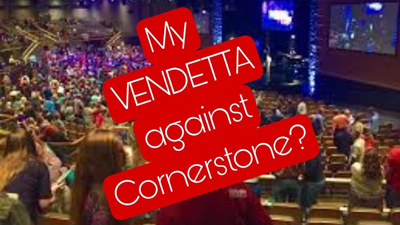What do I have against Cornerstone Church of Ames? YouTube