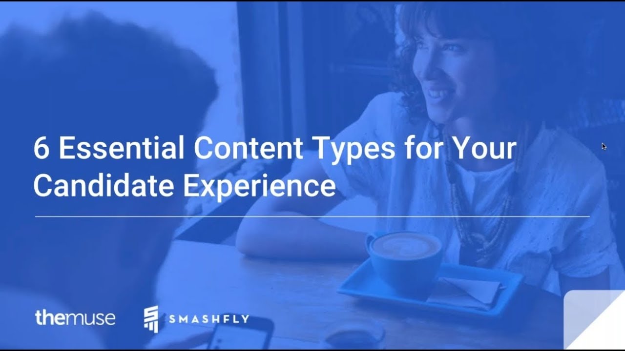 6 Essential Content Types for your Candidate Experience