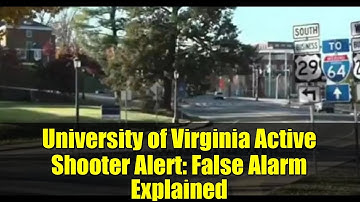 University of Virginia Active Shooter Alert: False Alarm Explained | UVA Campus Safety Update