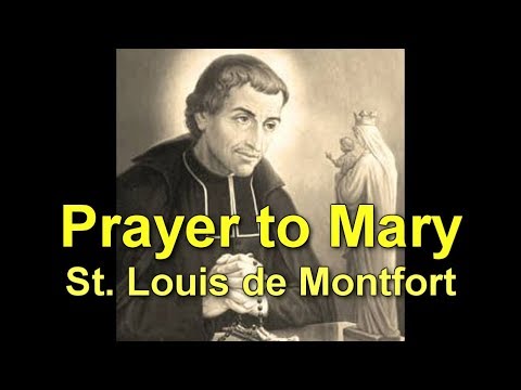 St Louis de Montfort - Prayer to Mary