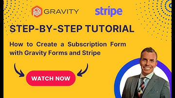 Tutorial: How to create a subscription form using Gravity Forms and Stripe