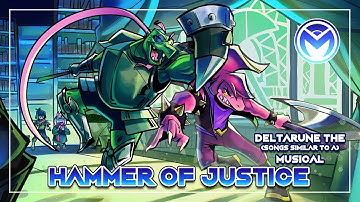 Deltarune the (not) Musical - Hammer of Justice