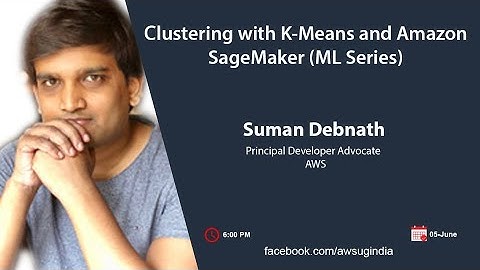 Clustering with K-Means and Amazon SageMaker (ML Series)