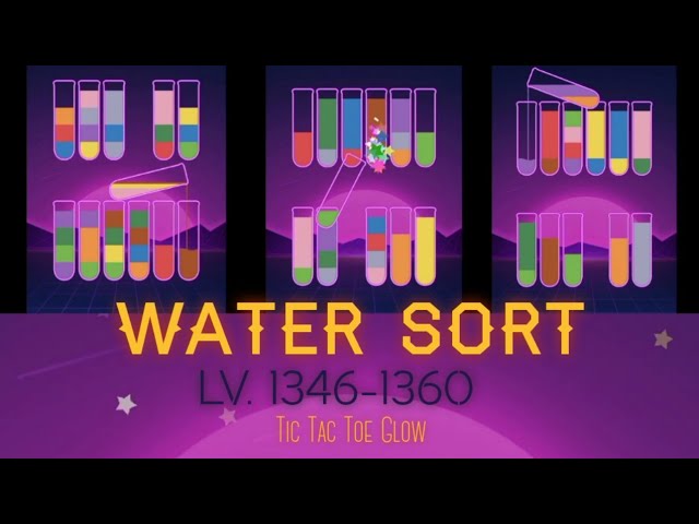 Tic Tac Toe glow Xoxo Water Sort Level 1346-1360 Walkthrough 