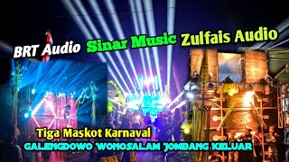 Maskot Nya Keluar Kandang Sinar Music Zulfais Audio Brt Audio Karnaval Galengdowo Wonosalam