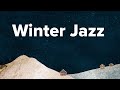 Winter Jazz Music ❄️ Cozy &amp; Relaxing Instrumental Chill Jazz  | Smooth Jazz For Cold Days