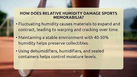 How Does Relative Humidity Damage Sports Memorabilia? - The Memorabilia Zone