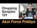 Akai Force Fridays - Chopping Samples 101