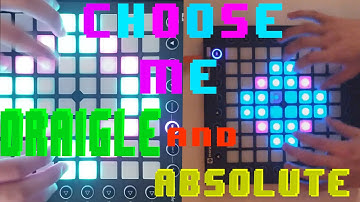 Xilent - Choose Me | ABSOLUTE + Draigle | (Launchpad Mk2/pro)