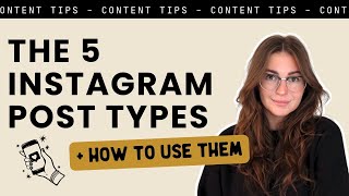 Content Strategy: Goals for Each of the 5 Instagram Post Types