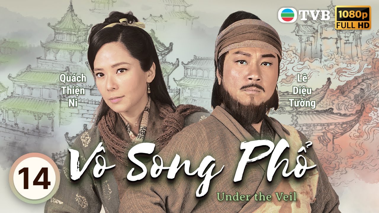 Phim TVB lồng tiếng Vô Song Phổ (Under The Veil) 14/20 | Lê Diệu Tường, Huỳnh Tông Trạch | 2015