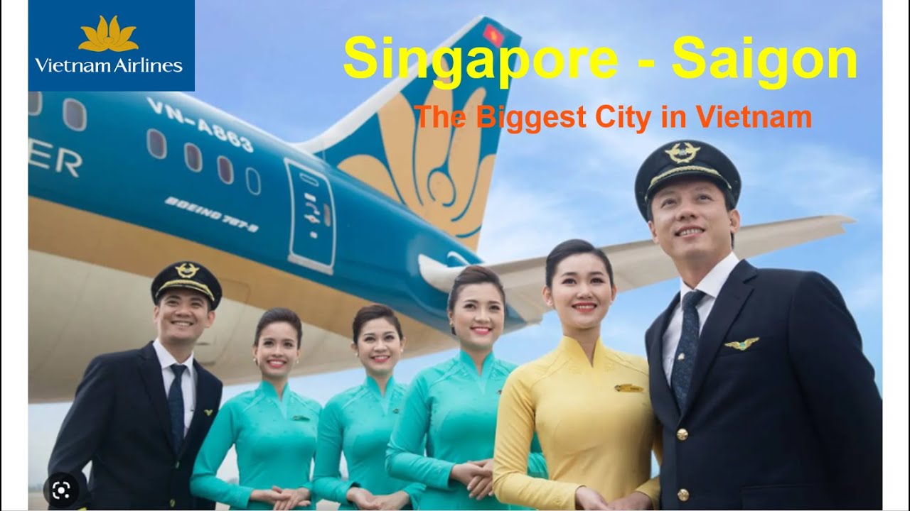 4Star Vietnam Airlines Flight from Singapore to Saigon, the largest city in Vietnam YouTube