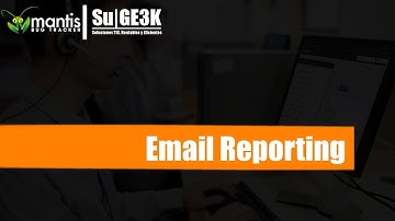 Curso de MantisBT Capitulo 8: Email Reporting