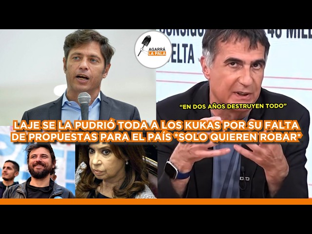 LAJE SE FUE DE LENGUA Y CRUZÓ A LOS KUKAS POR SU FALTA DE PROPUESTAS: "EN DOS AÑOS DESTRUYEN TODO"