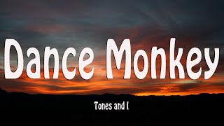 Tones and I  Dance Monkey (Lyrics)