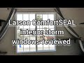 Customer Review of Larson ComfortSEAL Interior Storm Windows