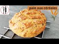 Pain aux crales maison facile et rapide 