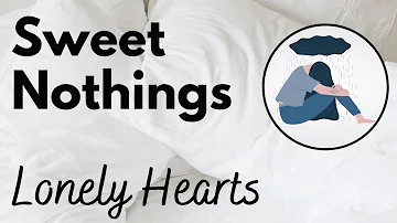 Sweet Nothings: Lonely Hearts - cuddly intimate audio by Eve's Garden (gender neutral, SFW)