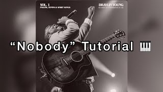 Video thumbnail of "“Nobody” by Draylin Young Piano Tutorial!"