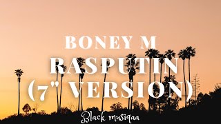 Boney M Rasputin 7 Version Lyrics Ra Ra Rasputin Lover Of The Russian Queen Youtube