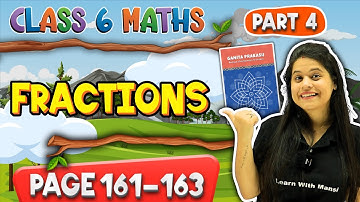 Fractions | Part 4 | Class 6 Maths |  Chapter 7 | Ganita Prakash