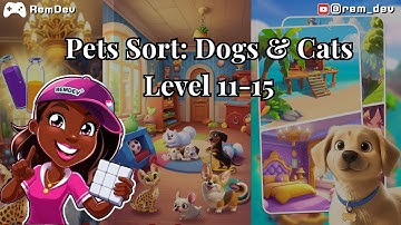 😎 Have You PLAYED Pets Sort Level 11-15?