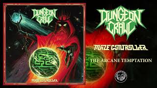 Dungeon Crawl - "Maze Controller" (Full Album)