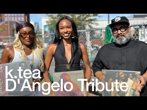 k tea: D'Angelo Tribute