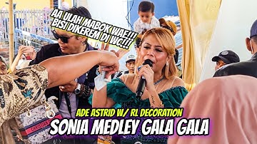 AA ULAH DEPO WAE!!! SONIA MEDLEY GALA GALA ~ ADE ASTRID W/ RL DECORATION