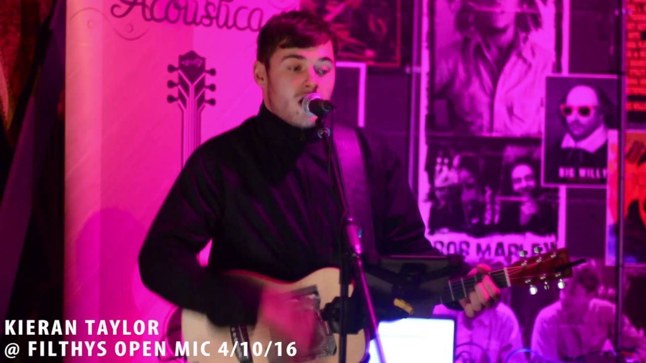 Kieran Taylor (Filthys Open Mic Night) YouTube