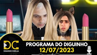 Programa do Diguinho - 12/07/2023