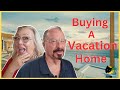 Should I buy a vacation home?