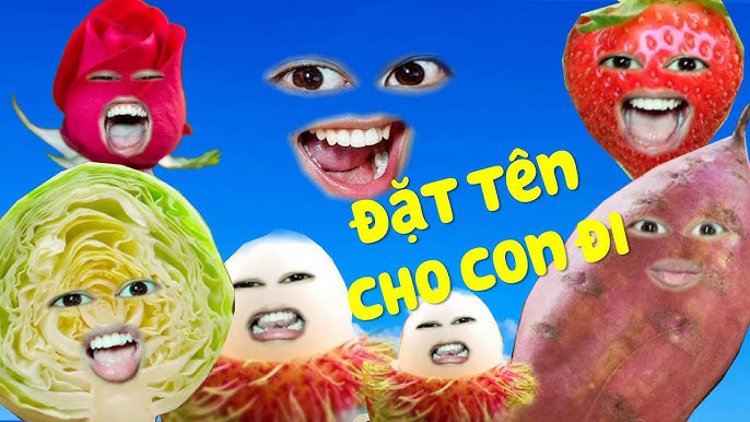 Biệt danh và tên gọi dân gian cho hoa quả