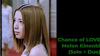Melon Kinenbi - Chance of LOVE (Solo   Duo Lines)