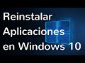 Cmo reinstalar aplicaciones preinstaladas en Windows 10