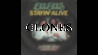 Bee Gees - Stayin' Alive (Clones Remix)