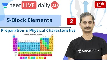 NEET: S-Block Elements - L2 | Class 11 | Unacademy NEET | Anoop V.
