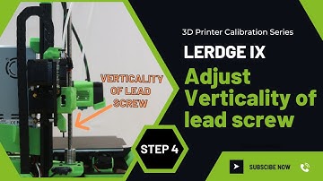 3D printer calibration for Lerdge iX | Step 4:Adjusting the Verticality of lead screw