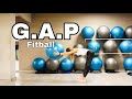 G.A.P ( Glúteo, Abdomen, Pierna) con Fitball