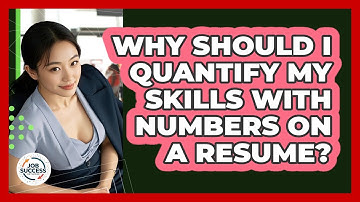 Why Should I Quantify My Skills With Numbers On A Resume? - Job Success Network
