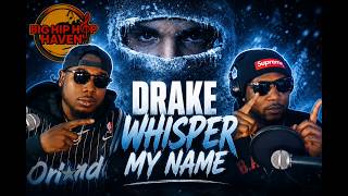 Drake - Whisper My Name 🔥🎤 Reaction and Breakdown