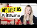 DIY REGALOS DE ÚLTIMA HORA | Navidad 2019
