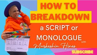 How to Breakdown a Script or Monologue | Actor's Toolbox