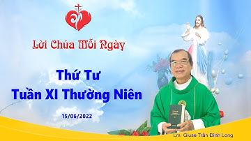 LỜI CHÚA - Thứ Tư Tuần XI Mùa Thường Niên - 15/06/2022